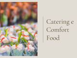 Comfort Food e Catering